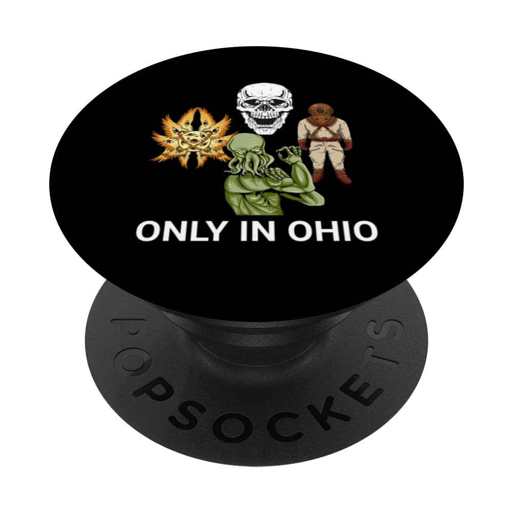Only In Ohio Funny Ohio Memes PopSockets Swappable PopGrip
