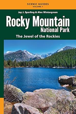 Amazon Com Rocky Mountain National Park The Jewel Of The
