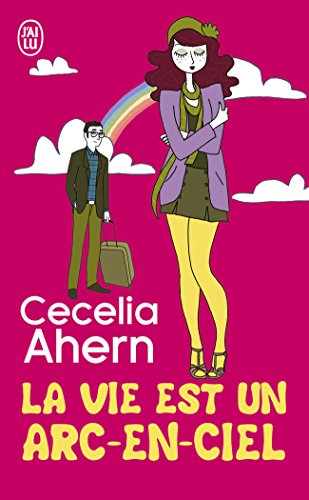 La vie est un arc-en-ciel by Ahern Cecelia (Mass Market Paperback)