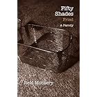 Fifty Shades Fried: Book Three of the Fifty Shades Parody (Reid Mockery)