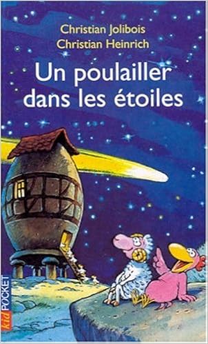Amazonfr Le Poulailler Dans Les étoiles Christian Jolibois