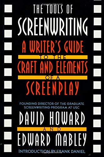 The Tools of Screenwriting: A Writer’s Guide to the Craft and Elements of a Screenplay The Tools of Screenwriting: A Writer’s Guide to the Craft and Elements of a Screenplay