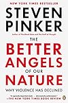 The Better Angels of Our Nature: Why Violence Has Declined