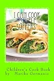 I Can Cook (Children's Cook Book Series) by Marika Germanis