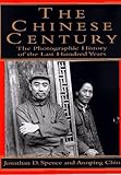 The Chinese Century: A Photographic History of the Last Hundred Years