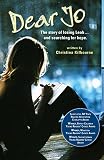Dear Jo: The Story of Losing Leah ... and Searching for Hope.