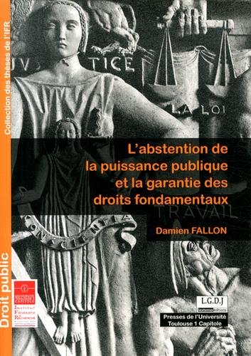 L' abstention de la puissance publique et la garantie des droits fondamentaux