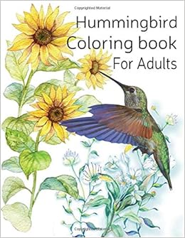 Download Hummingbird Coloring Book For Adults An Adult Coloring Book Featuring Charming Hummingbirds Beautiful Flowers And Nature Patterns For Stress Relief And Relaxation Pres House Shahin 9798677004506 Amazon Com Books