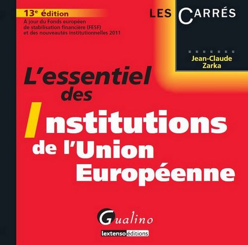L' essentiel des institutions de l'Union européenne