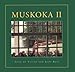 Muskoka II by Judy Ross, John Visser R.C.A.