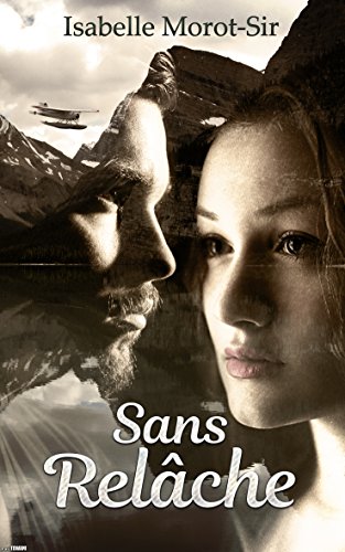 Sans relâche (French Edition) by Isabelle Morot-Sir