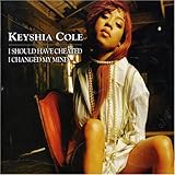 Keyshia Cole Album: «I Should Have Cheated» (Front side)