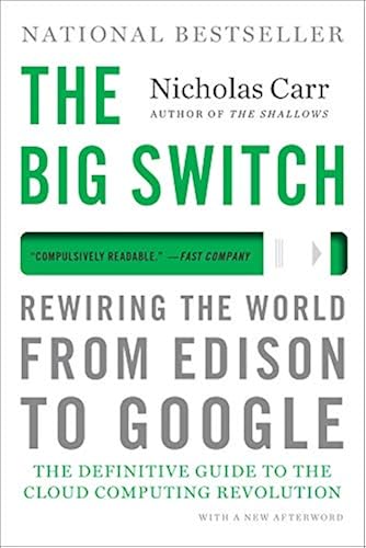 Download The Big Switch – Rewiring the World, from Edison to Google PDF