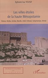Les  villes étoiles de la Haute Mésopotamie
