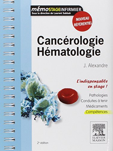 Cancérologie / Hématologie (Mémo Stage Infirmier) (French Edition) by Je´ro^me Alexandre