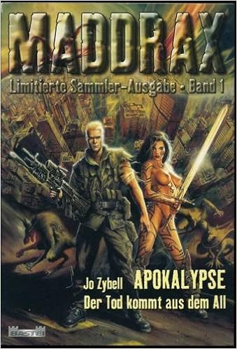 Maddrax Limitierte Sammler Ausgabe Band 1 Apokalypse Amazon De Jo Zybell Bastei Bucher