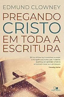 Livro Pregando Cristo em toda a Escritura
