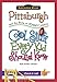 Pittsburgh and the State of Pennsylvania:: Cool Stuff Every Kid Should Know (Arcadia Kids) by