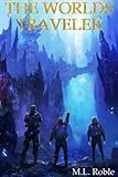 The Worlds Traveler (The Hidden Gifted) (Volume 2)