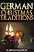 German Christmas Traditions by Marion Kummerow