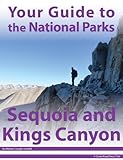 Your Guide to Sequoia & Kings Canyon National Park