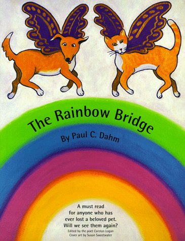 The Rainbow Bridge by Paul C. Dahm