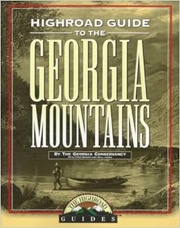 Longstreet Highroad Guide To The Georgia Mountains - 