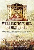 Wellington's Men Remembered Volume 1: A Register of Memorials to Soldiers Who Fought in the Peninsul by David Bromley, Janet Bromley