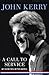 A Call to Service: My Vision for a Better America - Book by John Kerry