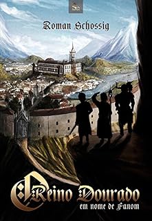 Livro O Reino Dourado: Em Nome de Fanom
