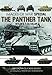 The Panther Tank: Hitler's T-34 Killer (Images of War) by Anthony Tucker-Jones