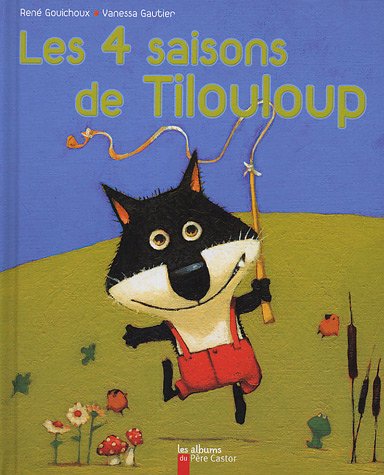 Les  4 saisons de Tilouloup