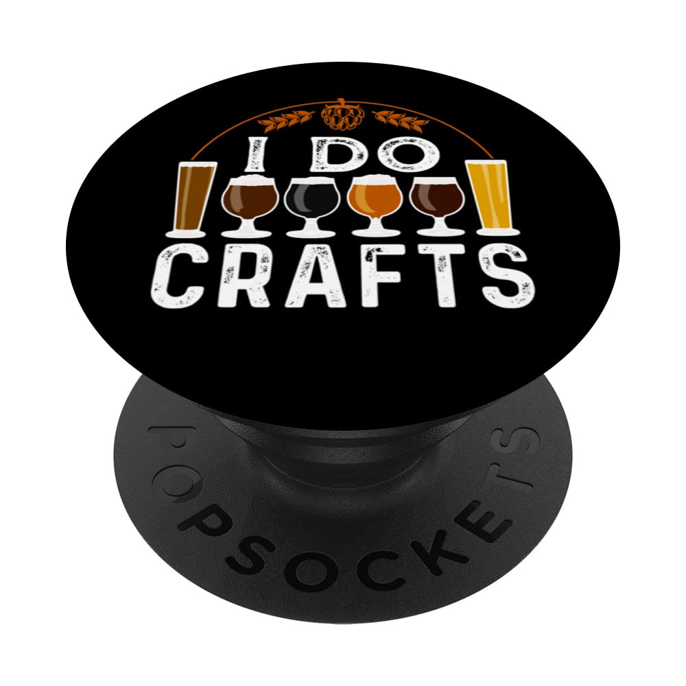 I Do Crafts | Vintage Craft Beer Funny Brewery Home Brewing PopSockets Swappable PopGrip