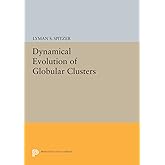 Dynamical Evolution of Globular Clusters (Princeton Series in Astrophysics)