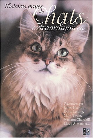 Histoires vraies de chats extraordinaires by (Paperback)