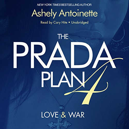 The Prada Plan 4: Love & War