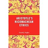The Routledge Guidebook to Aristotle's Nicomachean Ethics (The Routledge Guides to the Great Books)