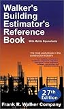 Walker's Building Estimator's Reference Book, 27th Edition