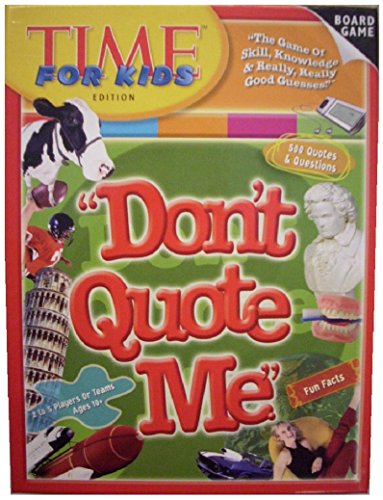 Don't Quote Me, Time Edition for Kids (2005)