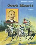 Jose Marti (Hispanics of Achievement Series) by 