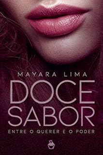 Livro DOCE SABOR : Entre O Querer E O Poder