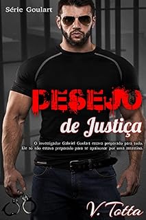 Livro Desejo de Justiça (Série Goulart Livro 1)