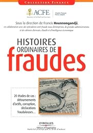 Histoires ordinaires de fraudes