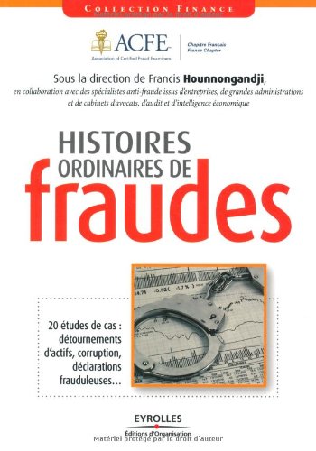 Histoires ordinaires de fraudes