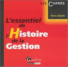 L' essentiel de l'histoire de la gestion