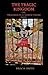 The Tragic Kingdom or; 'Prisoner in a Chinese Theme Park' by Broc Smith
