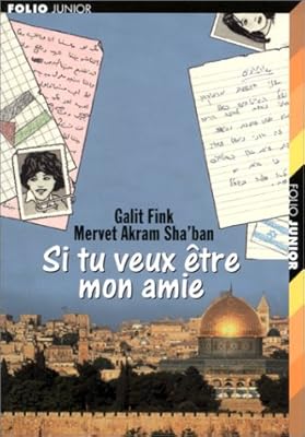 Si Tu Veux Etre Mon Amie Folio Junior 2 Fink Galit Sha Ban Mervet Akram Amazon Com Books