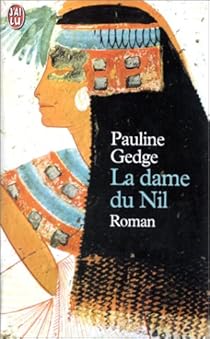 La Dame Du Nil Pauline Gedge Babelio