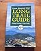 The Long Trail Guide: Hiking Vermont's High Ridge by 