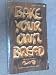 Bake Your Own Bread And Be Healthier by